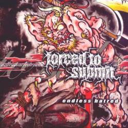 Forced To Submit : Endless Hatred